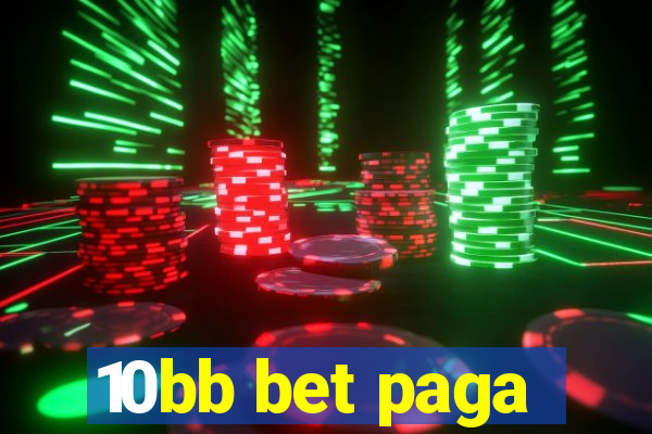 10bb bet paga